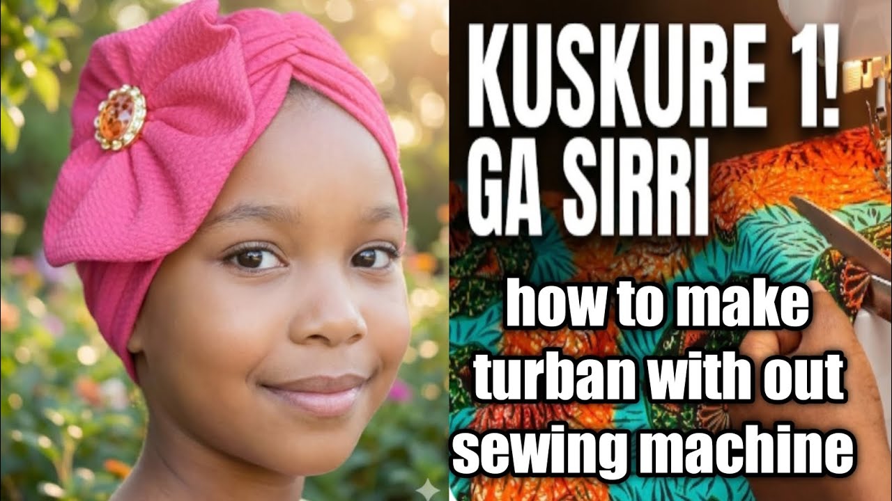 Yadda ake dinkin hular turban batare da keken dinki ba