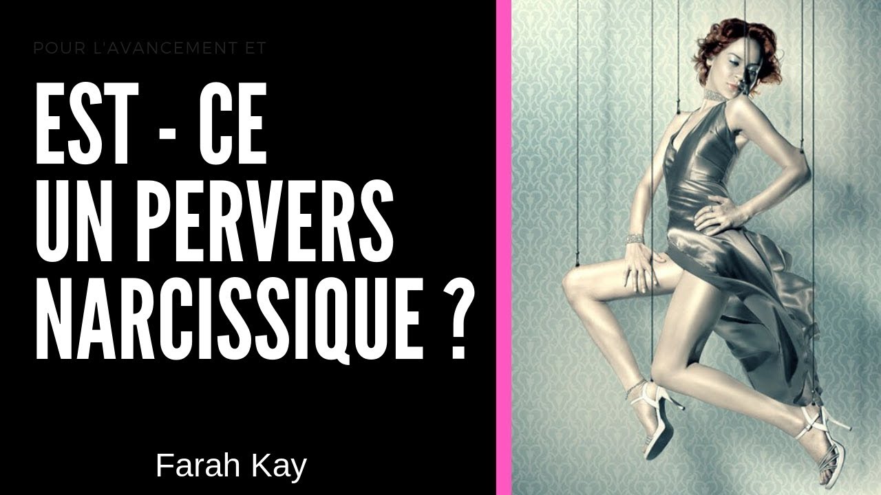 Comment reconna&icirc;tre un pervers narcissique