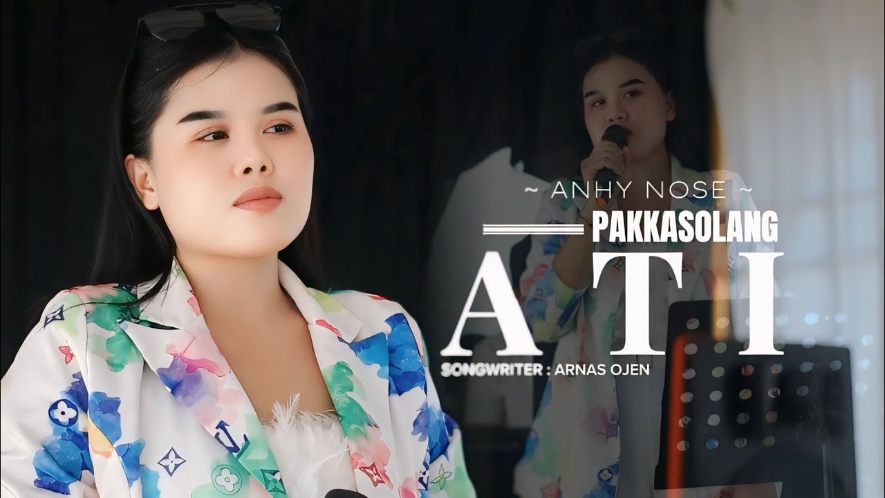 PAKKASOLANG ATI - ANHY NOSE | Cipt arnas ojen