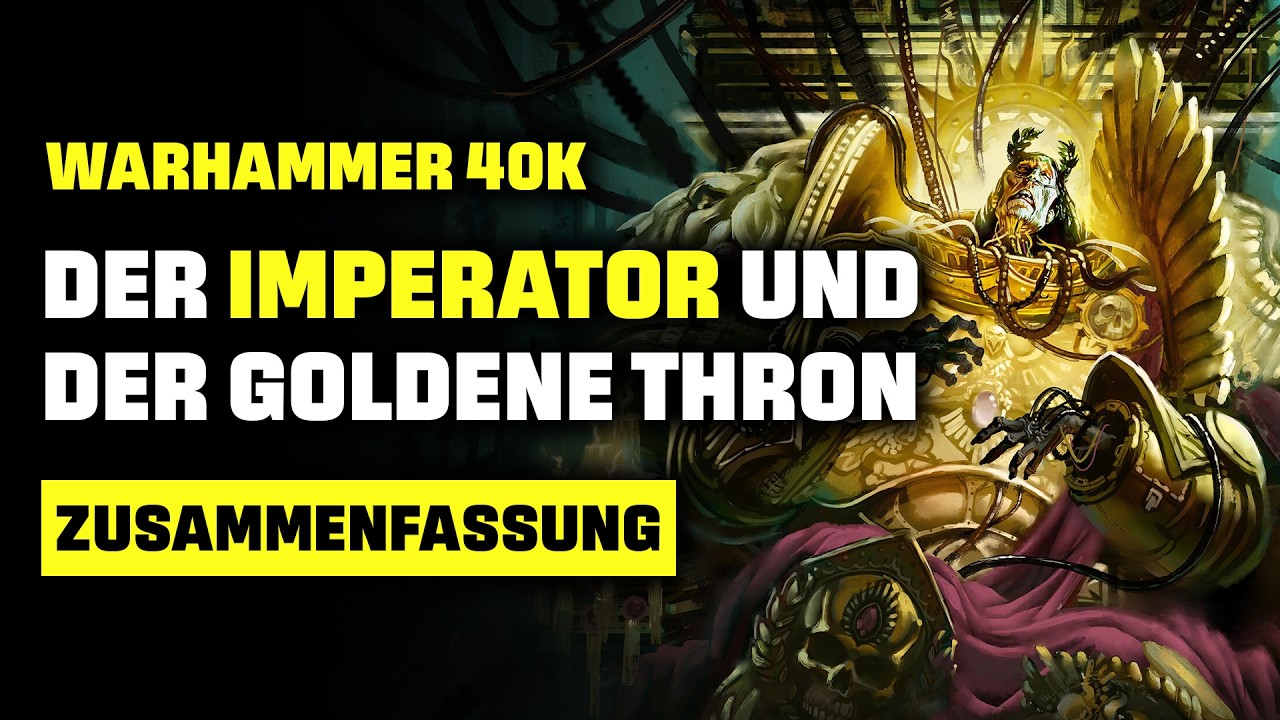 Der Imperator und der Goldene Thron | Warhammer 40K Lore | Zusammenfassung