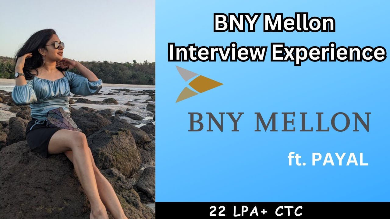 BNY Mellon Interview Experience | How to Crack BNY Mellon