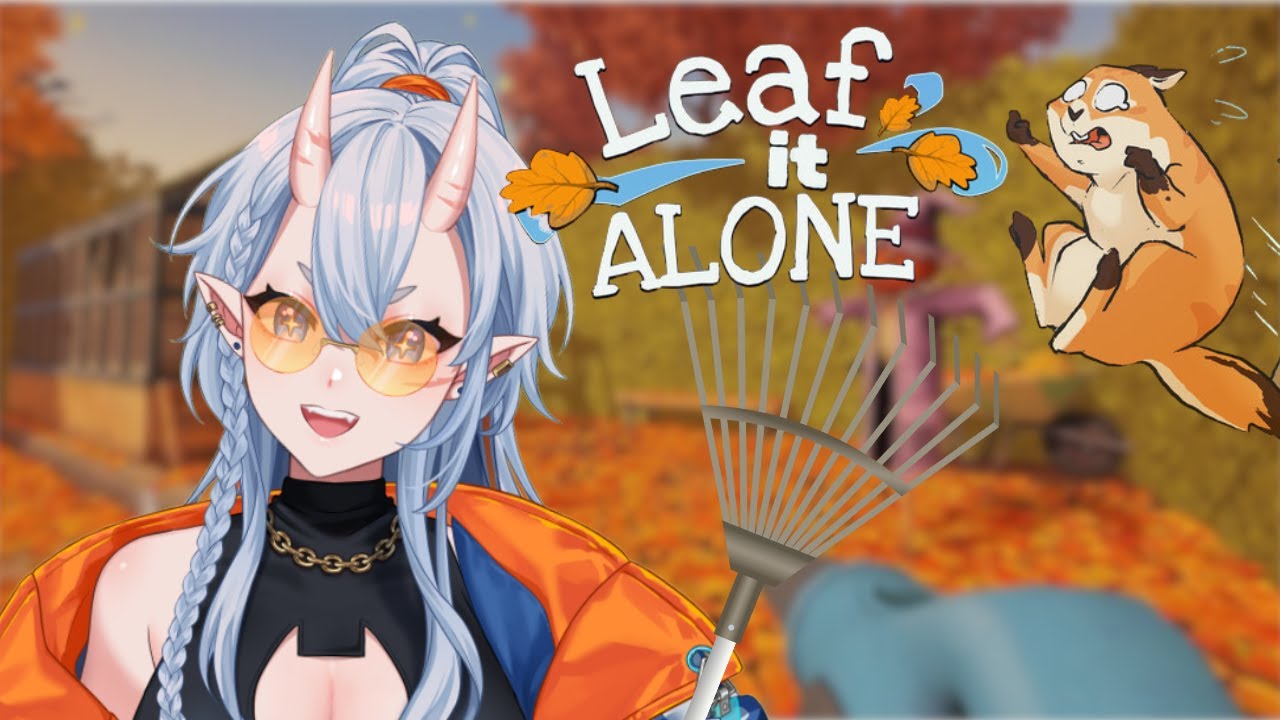 【 LEAF IT ALONE 】cozy game about raking leaves!!【 Aono Shikishima | Ricorie Productions 】