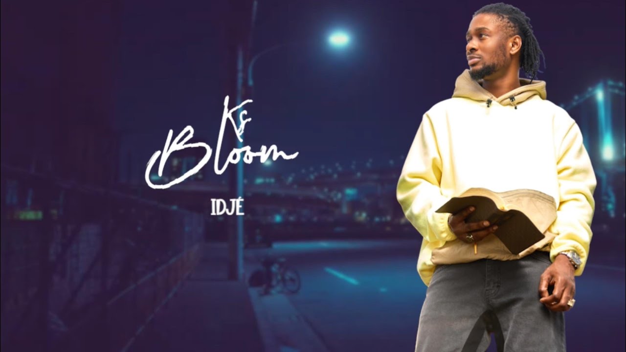 KS BLOOM - Idj&eacute; (Lyrics)
