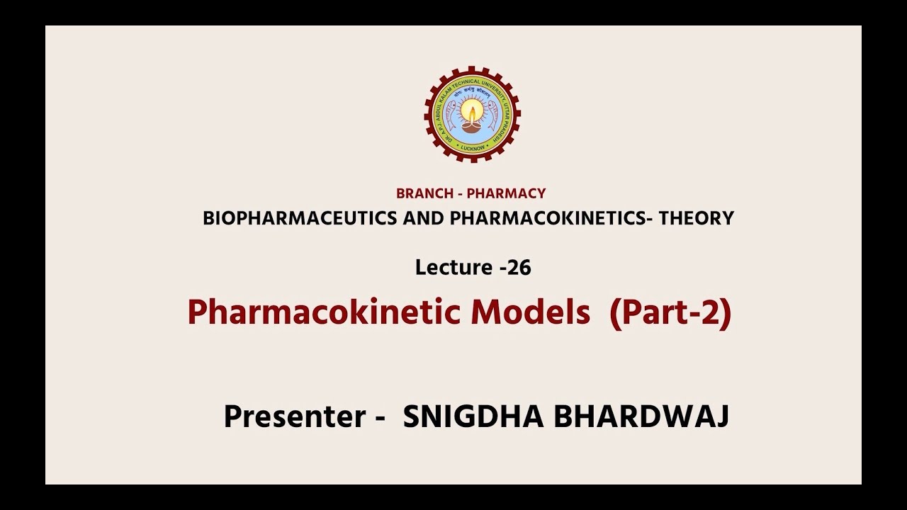 Biopharmaceutics and Pharmacokinetics | Pharmacokinetic Models Part-2 | AKTU Digital Education