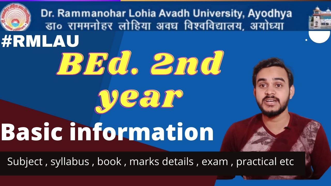 #rmlau BEd. Second year basic information like subject , syllabus , marks , practical etc.