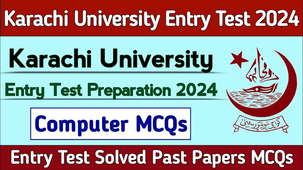 Karachi University Entry Test Preparation 2024 Computer Mcqs | KU Entry Test Past Papers