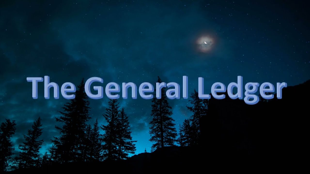 Accounting General ledger Explained