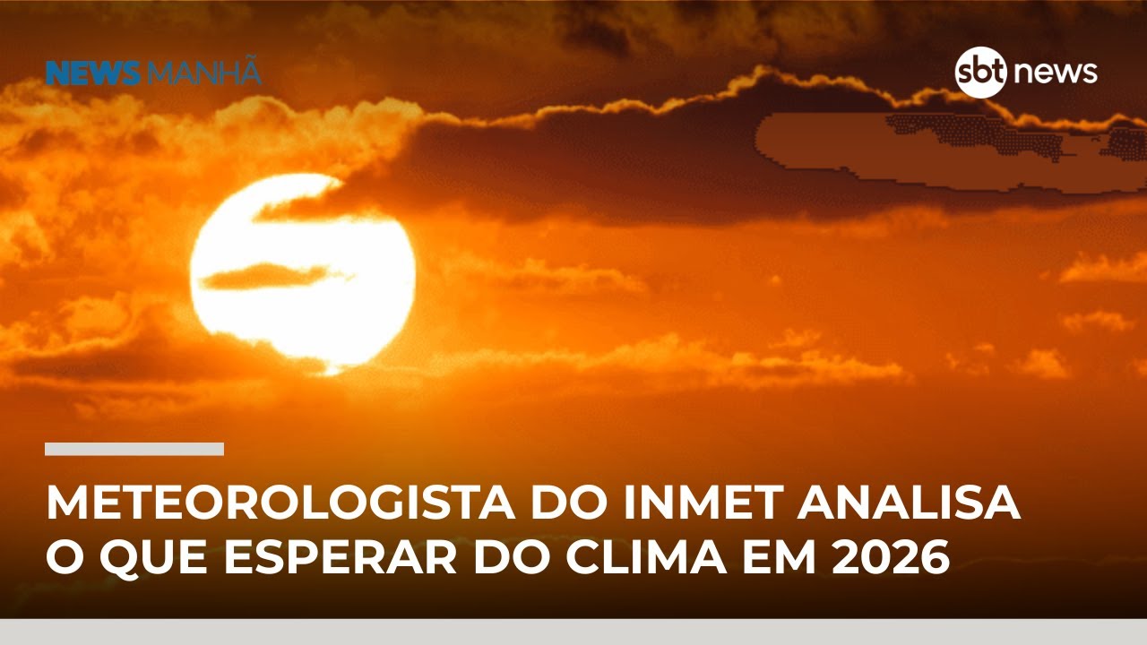 O que esperar do clima em 2026? Meteorologista traz previs&otilde;es para o Brasil | #NewsManh&atilde;
