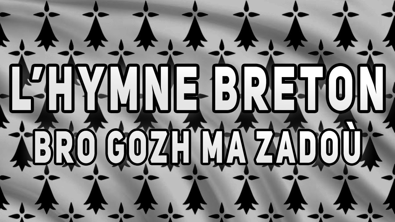 Hymne Breton - Bro gozh ma zadoù - Paroles