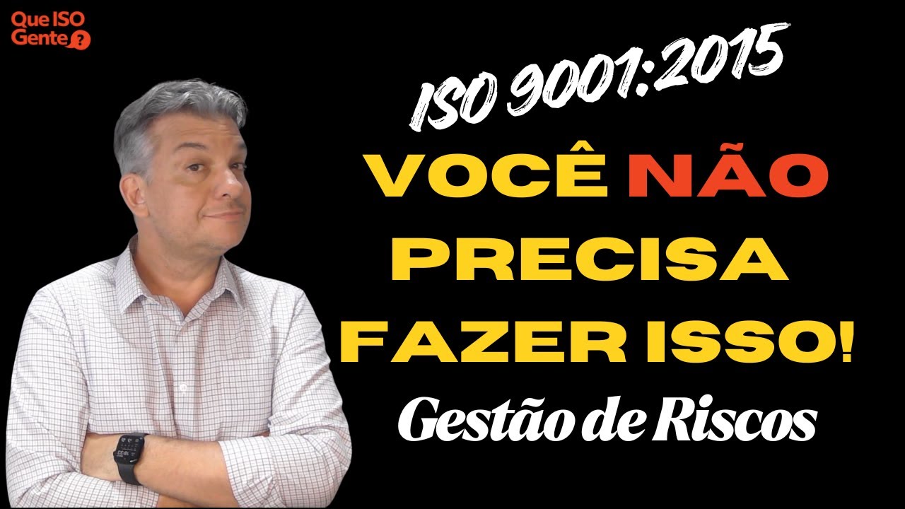 Você precisa saber disso sobre gestão de riscos na ISO 9001:2015!
