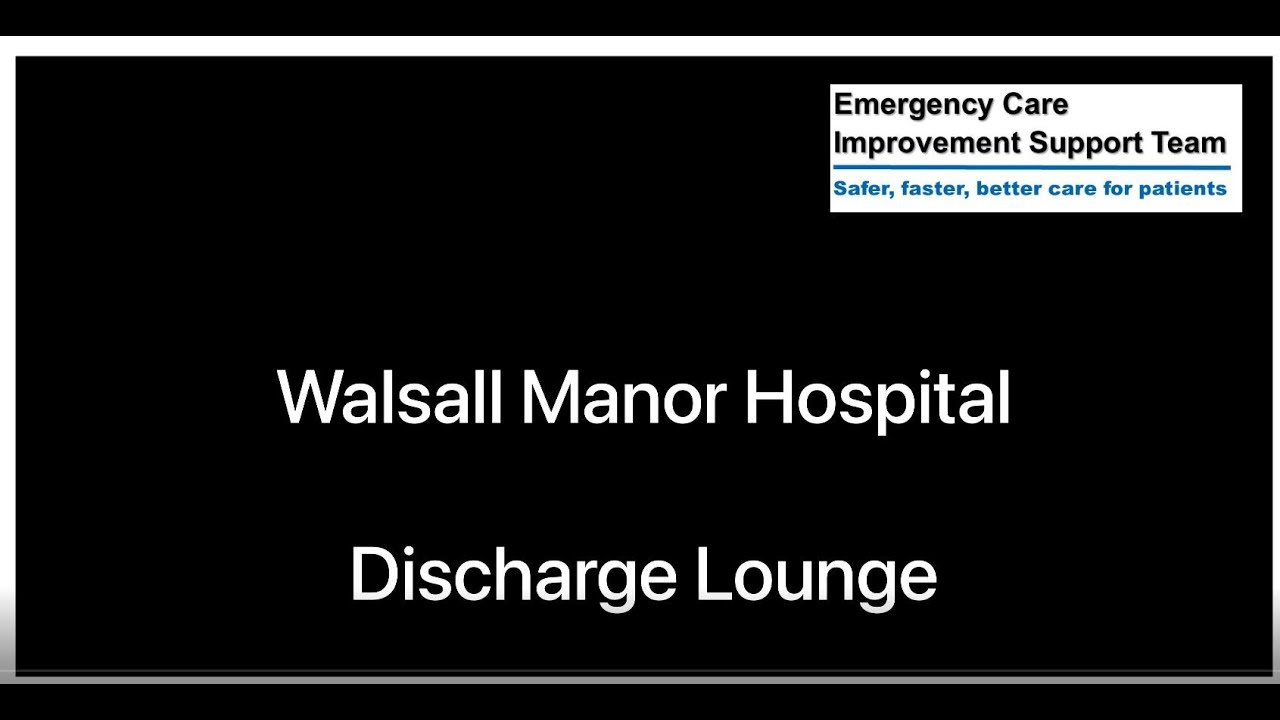 ECIST Bitesize Podcast Series - Walsall Manor Hospital Discharge Lounge