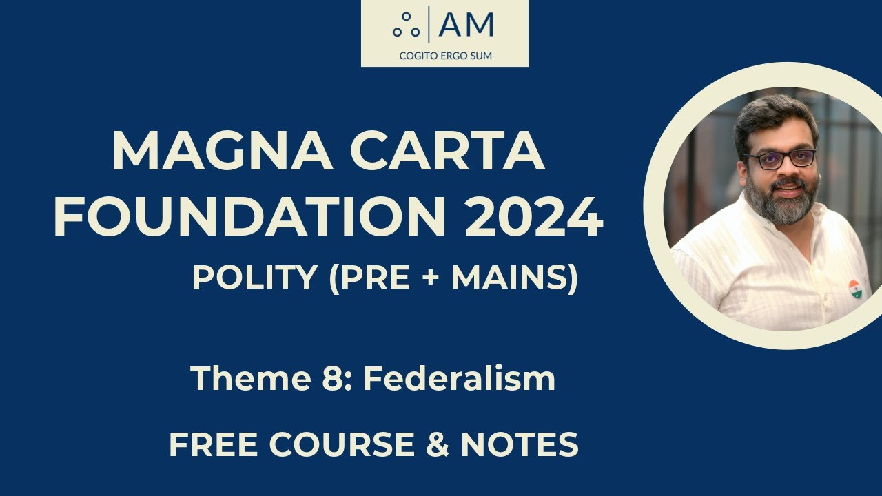 Theme 8 Federalism | Polity | Magna Carta Foundation