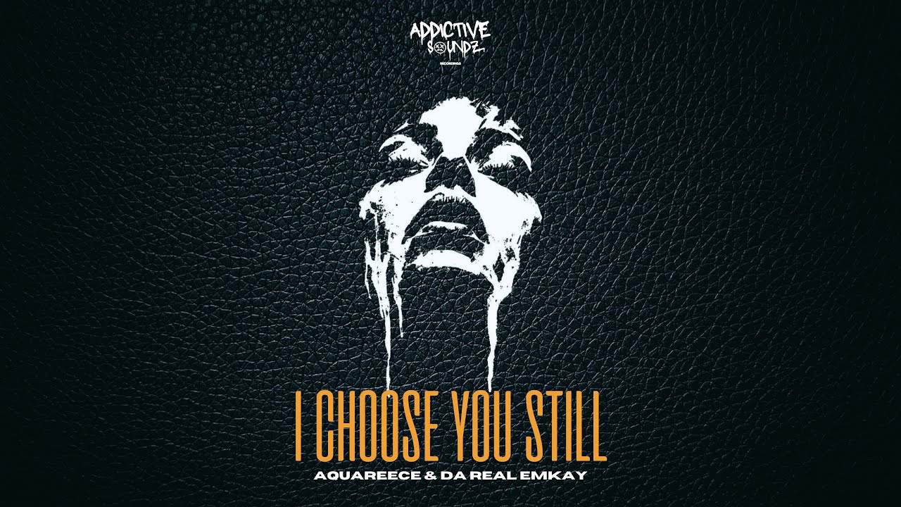 Da Real Emkay & AquaReece - I Choose You Still (Addictive Mix) (Visualizer)