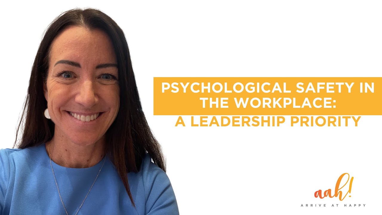 Psychological Safety in the Workplace: A Leadership Priority