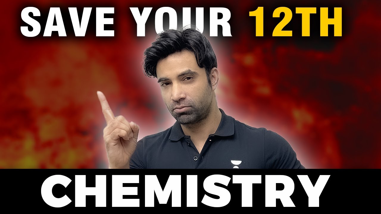 Jee 2024 | Complete Chemistry Marathon Required For Class 12| Mohit Ryan Sir