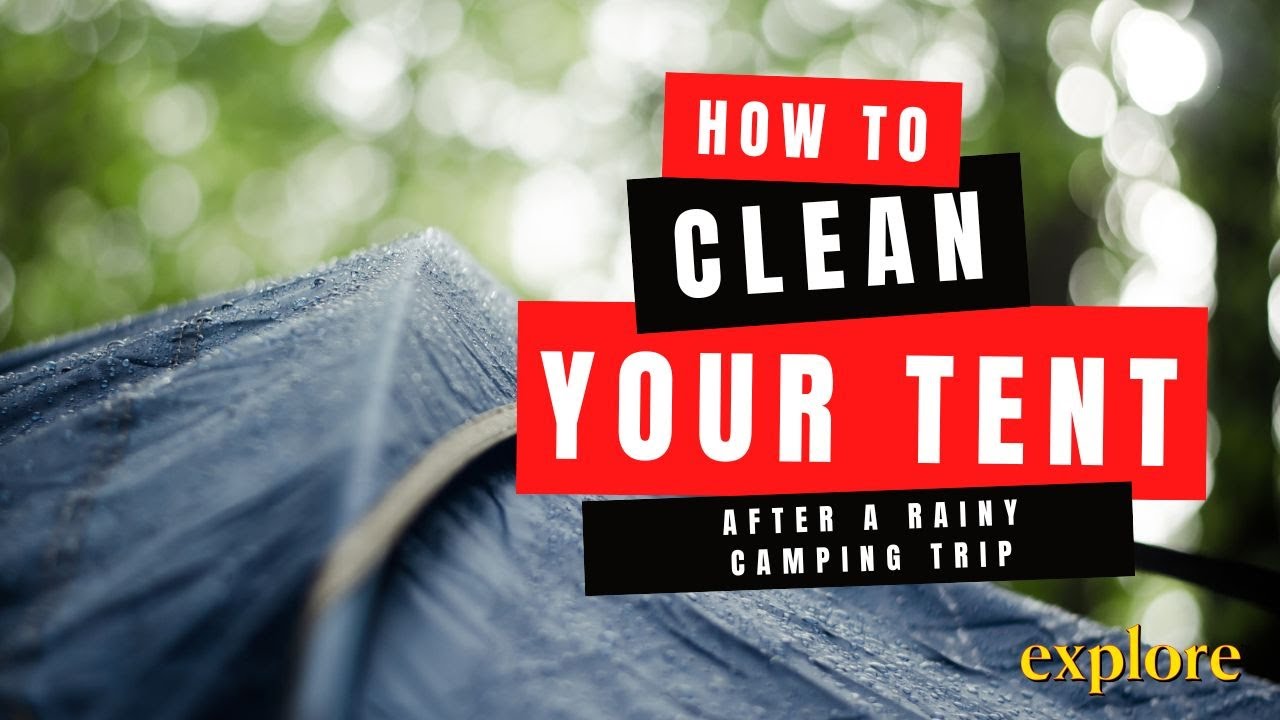 How to Clean Your Tent After a Rainy Camping Trip (Living in a Condo)