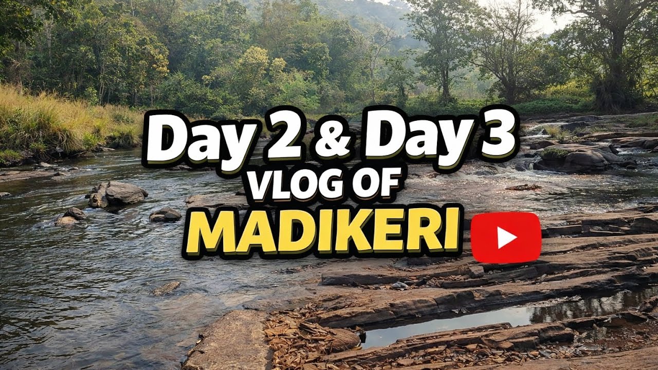 Day 2 and 3 OF MADIKERI 