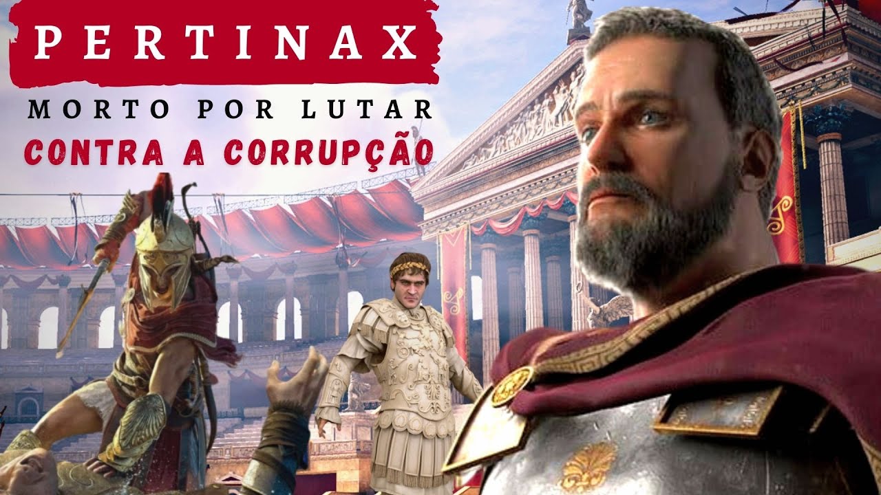 PERTINAX - O Imperador Morto por Combater a Corrupção