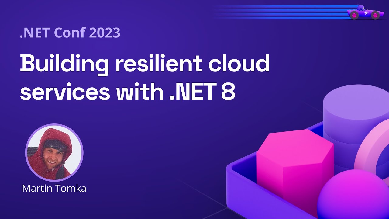 Building resilient cloud services with .NET 8 | .NET Conf 2023