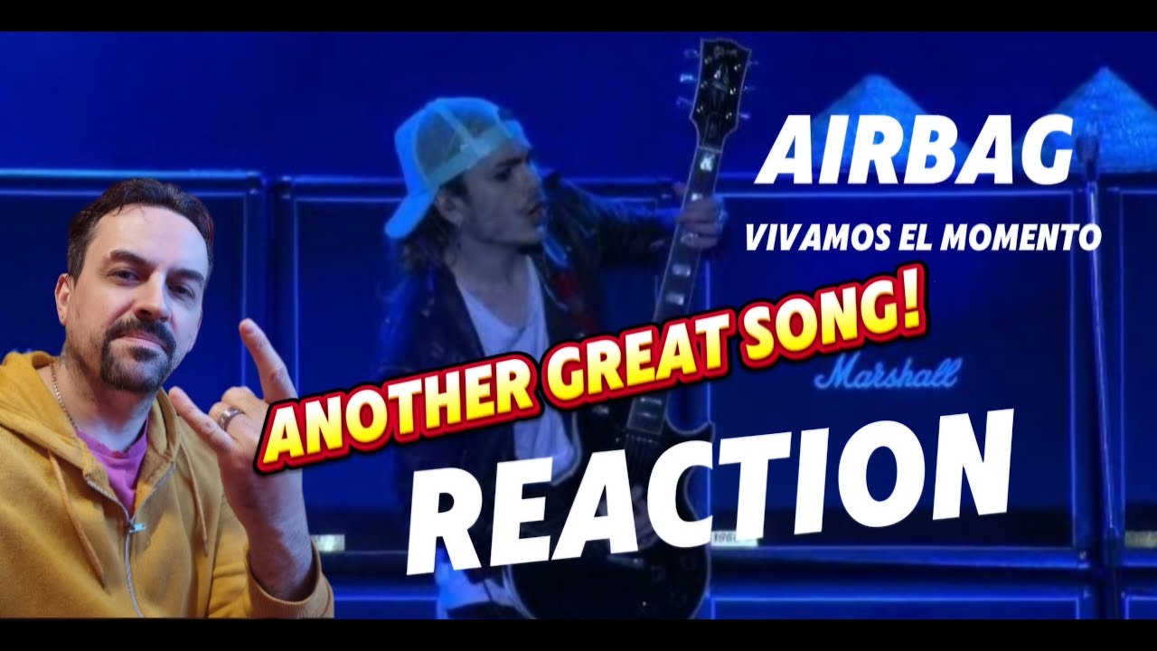 Airbag - Vivamos el momento reacción