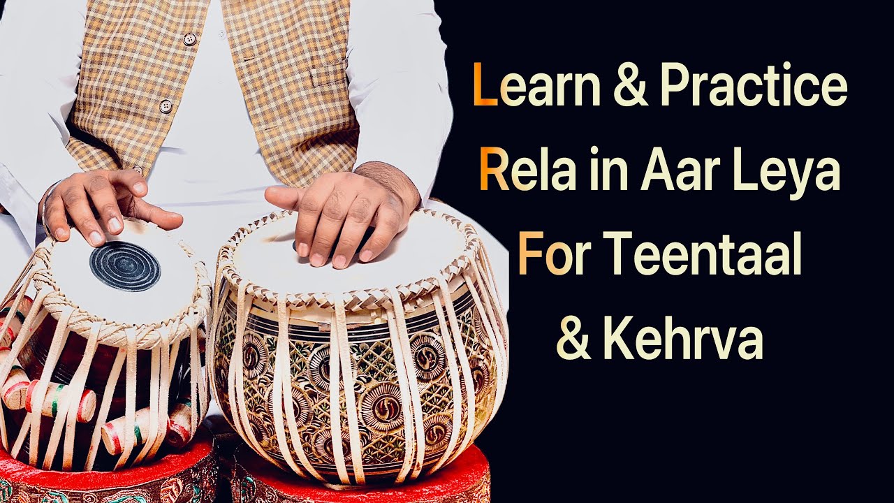 Learn Kehrva Teentaal Rela and practice Tabla Lesson