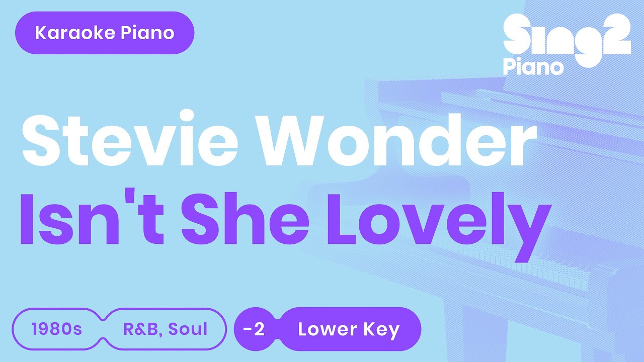 Stevie Wonder - Isn't She Lovely (Lower Key) Piano Karaoke