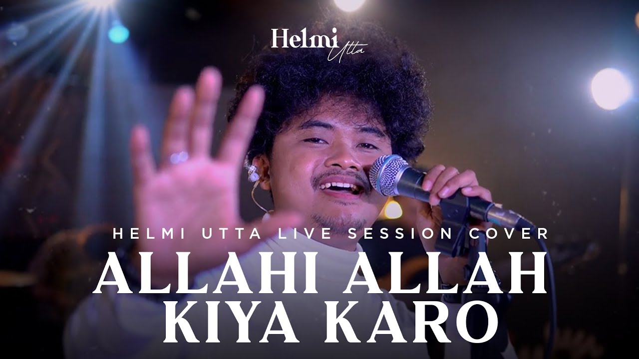 Allahi Allah Kiya Karo | Helmi Utta Cover | ENPI Music Live Session
