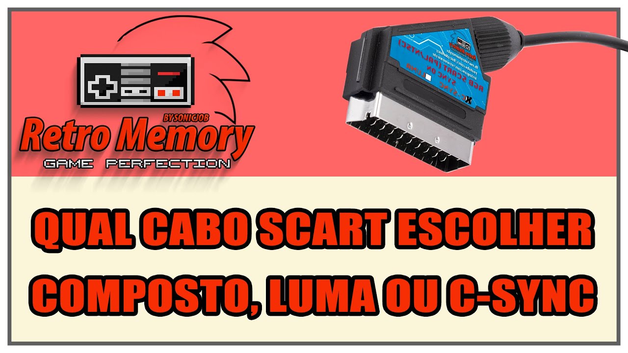 Qual cabo SCART devo escolher? Composto, Luma ou C-sync.