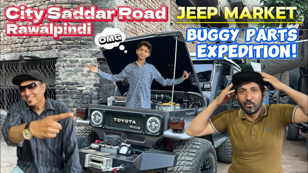 Exploring Pakistan’s Biggest Jeep Market 😱 | City Saddar Road Rawalpindi | Buggy Parts Expedition |
