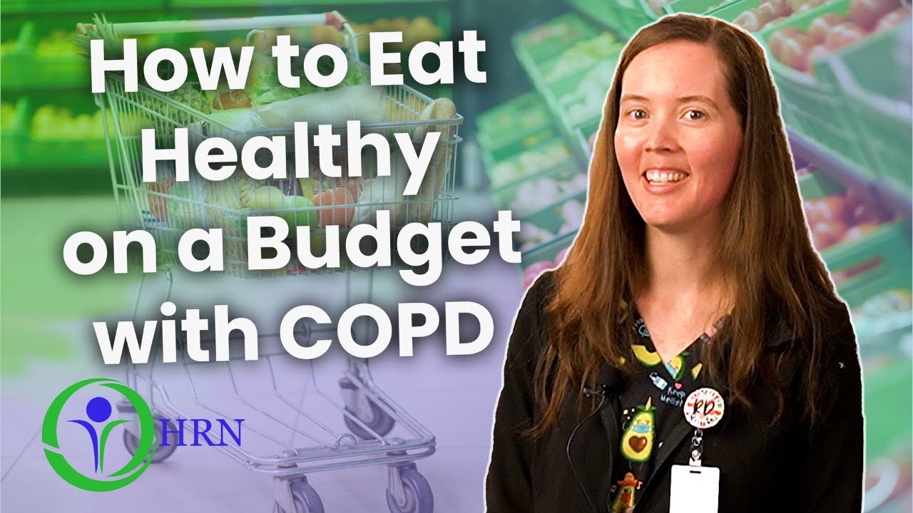 Eating Healthy on a Budget with COPD