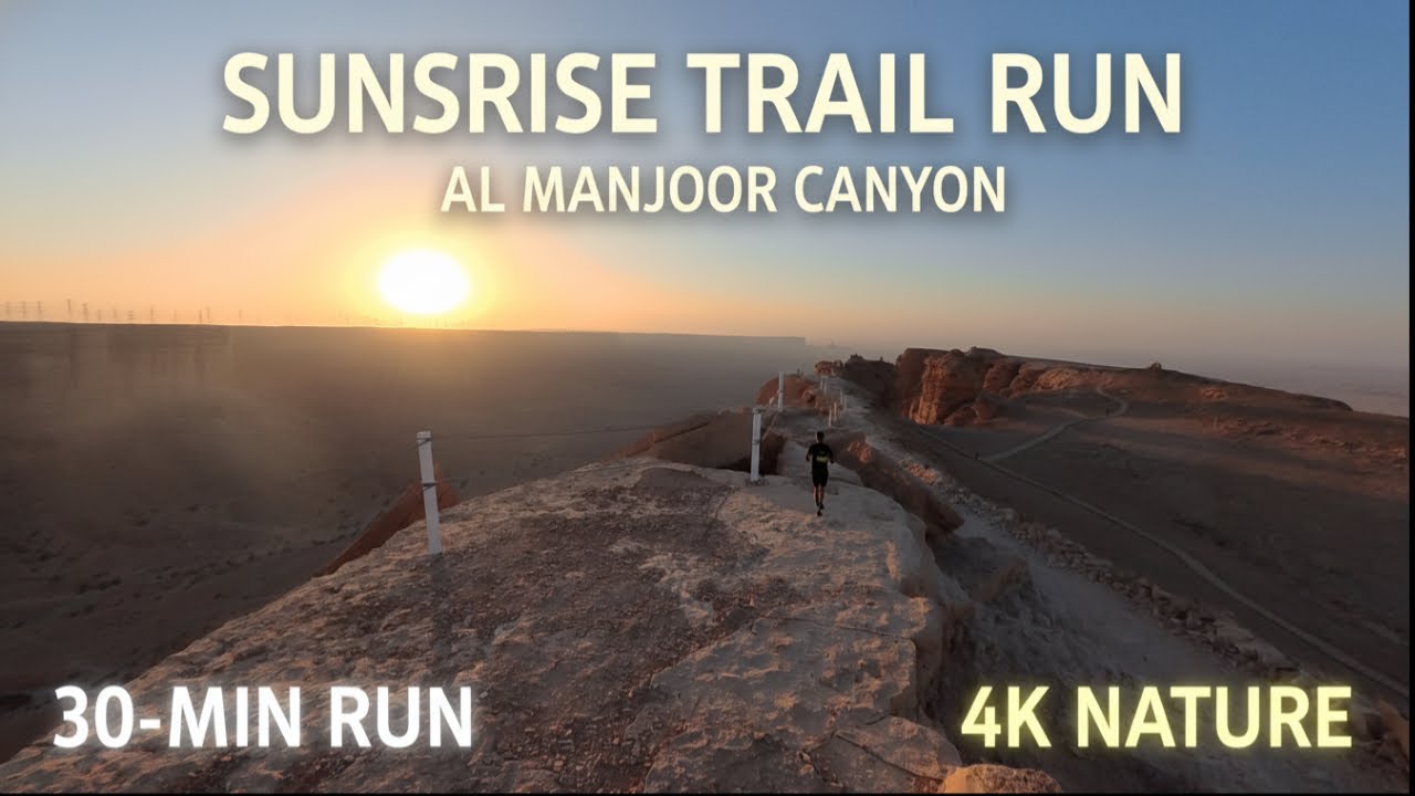 Tuwaiq Mountain Sunrise Run 🌄 | 30-Min Trail Run Through Al Manjoor Canyon | 4K Nature Scenery