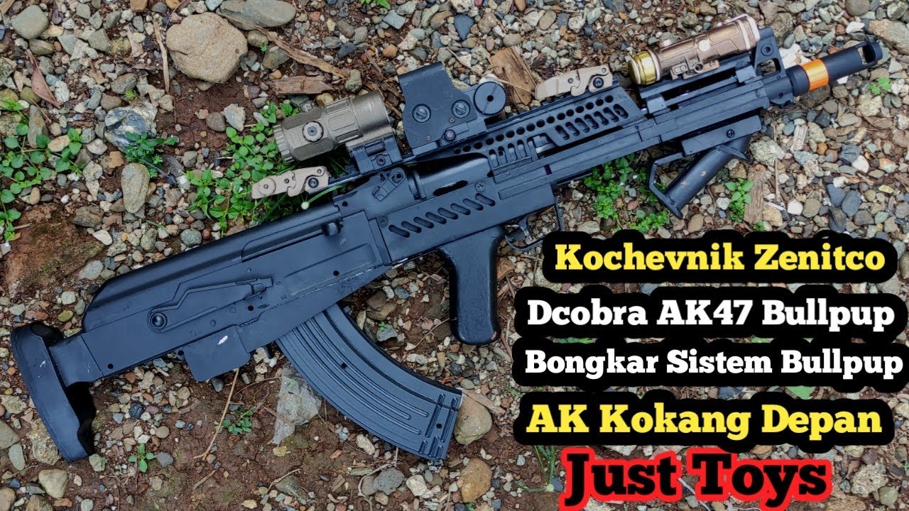 Kochevnik Zenitco Dcobra AK 47 Bullpup JUST TOYS