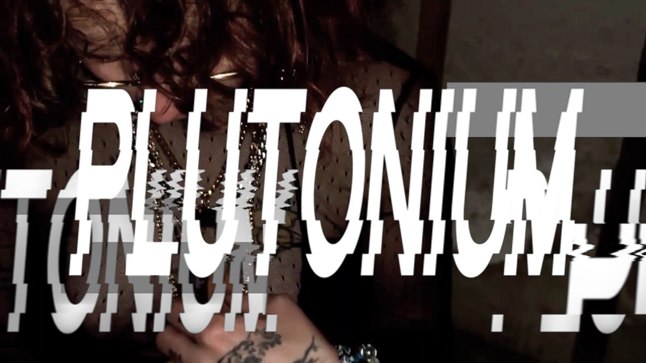 blackwinterwells - PLUTONIUM [MUSIC VIDEO]