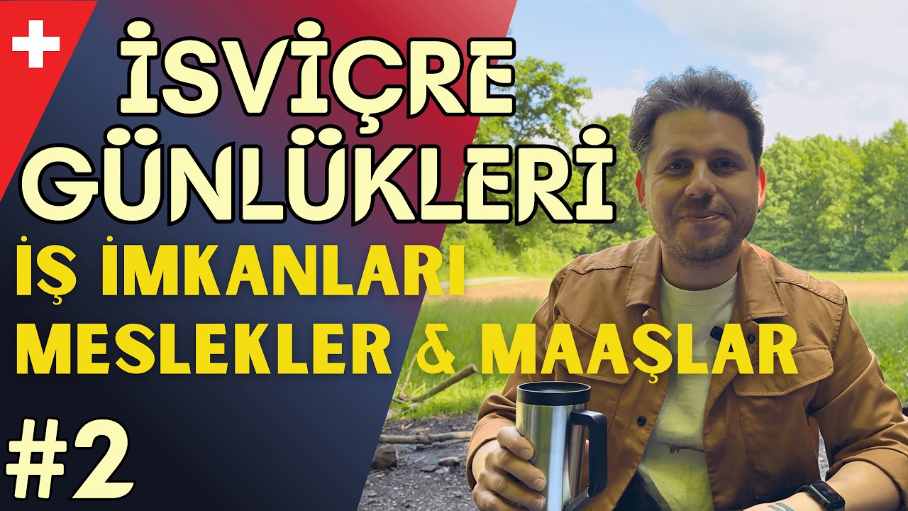 İsviçre Günlükleri #2: İş İmkanları, Meslekler ve Maaşlar (2025)