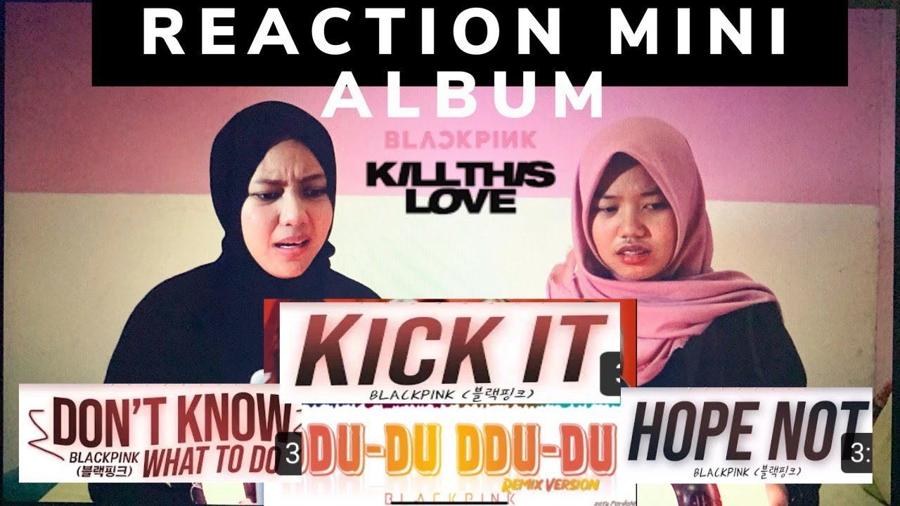 REACTION MINI ALBUM BLACKPINK 2019 I 