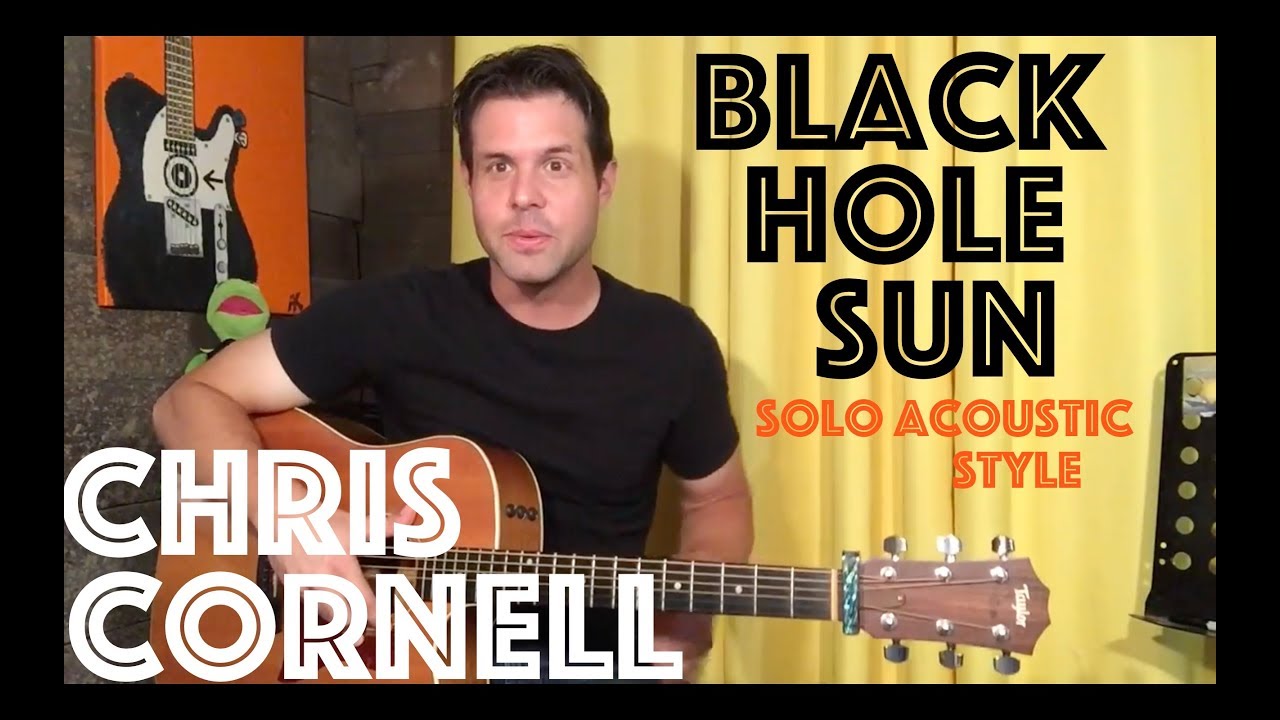 Guitar Lesson: How To Play Black Hole Sun - Chris Cornell Solo Acoustic Style