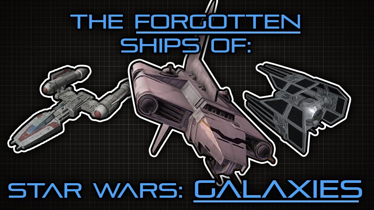 The Forgotten Ships of Star Wars: Galaxies
