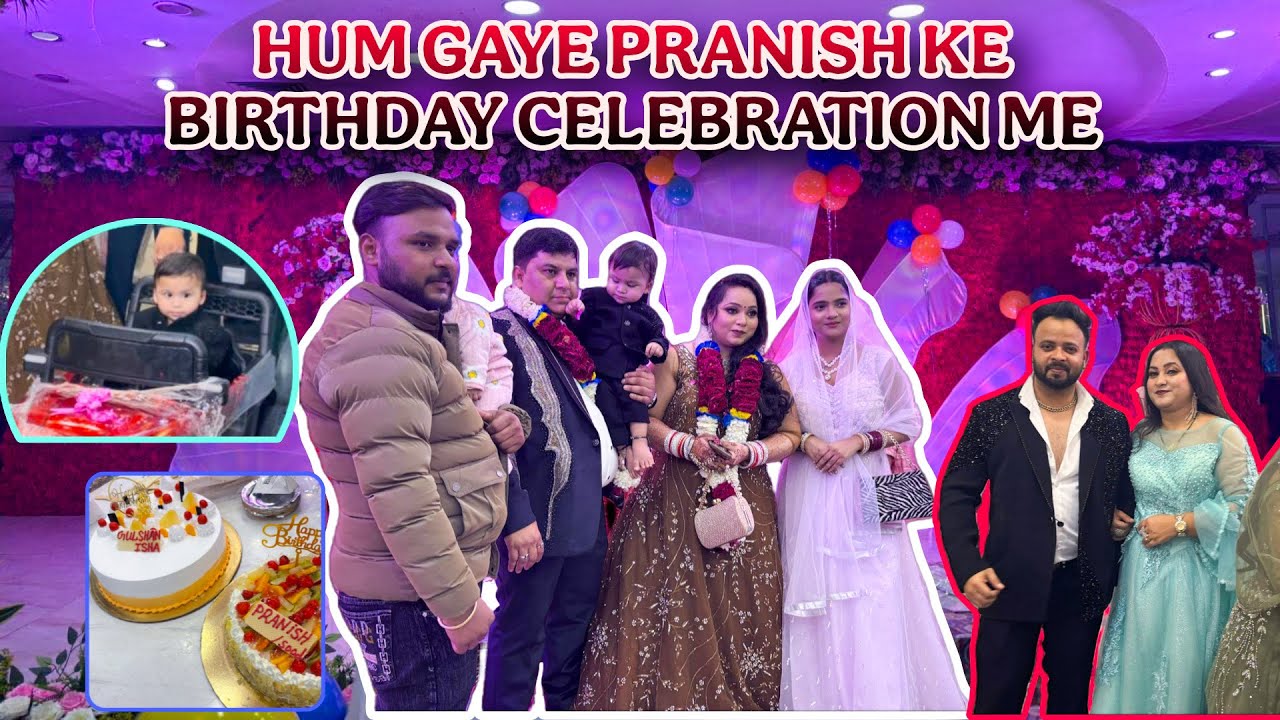 HUM GAYE BHANJE RAJA KE BIRTHDAY ME🥰