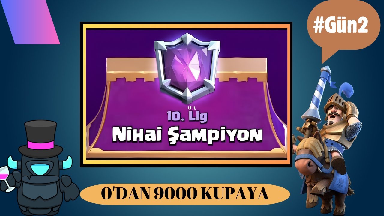 #GÜN2 | 0'Dan 9000 Kupa Nasıl Olunur Clash Royale
