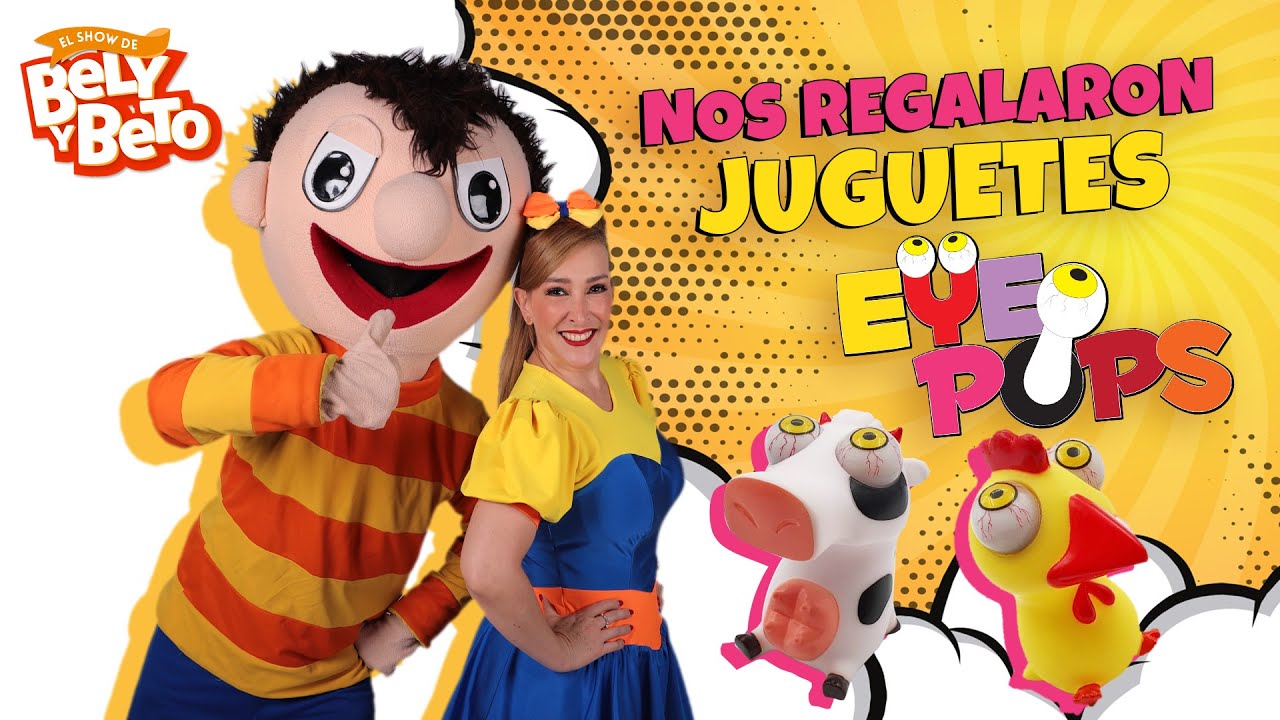 Nos Regalaron Juguetes EYE POPS - Bely y Beto