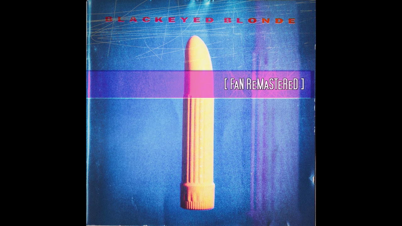 Blackeyed Blonde - Boomerang [ 2019 Fan Remastered ]