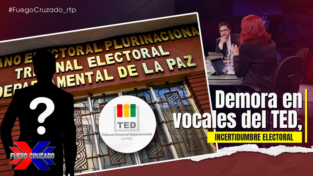 Demora en vocales del TED, incertidumbre electoral - Fuego Cruzado