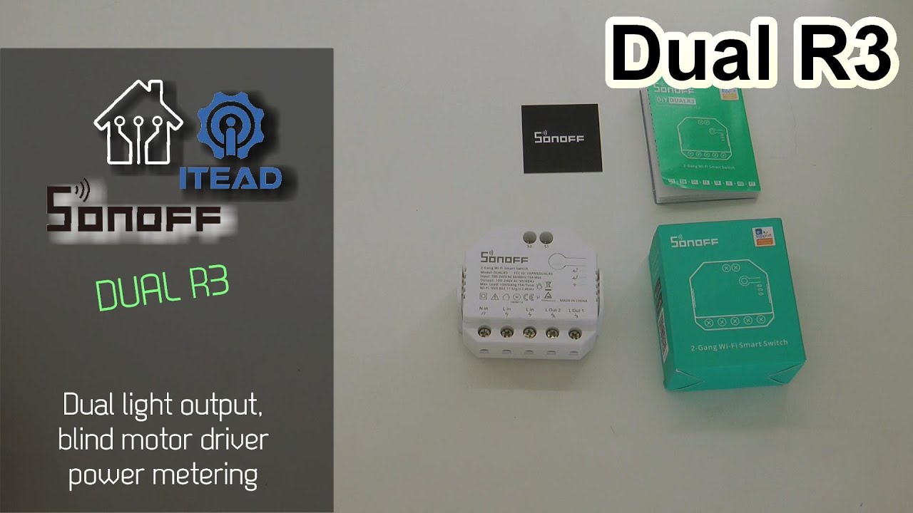 Sonoff Dual R3 - Light control, blind motor mode and power metering