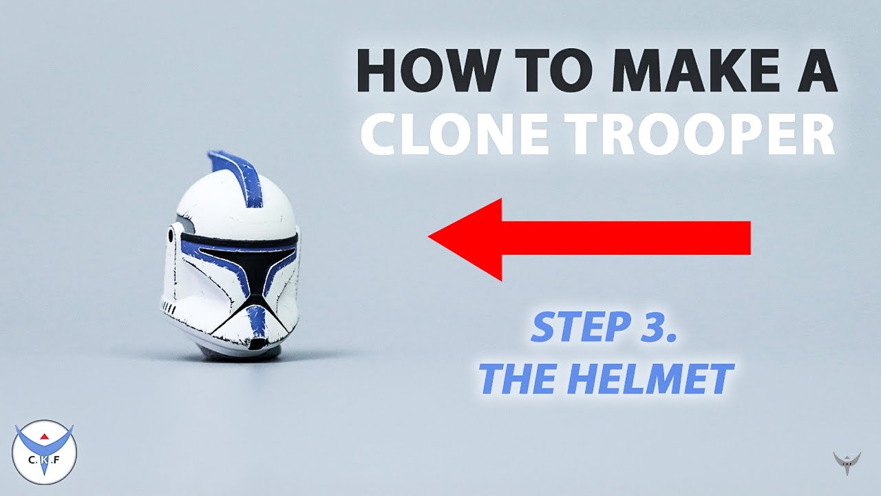 HOW TO CUSTOMIZE A Clone Trooper - Part 3 The Helmet