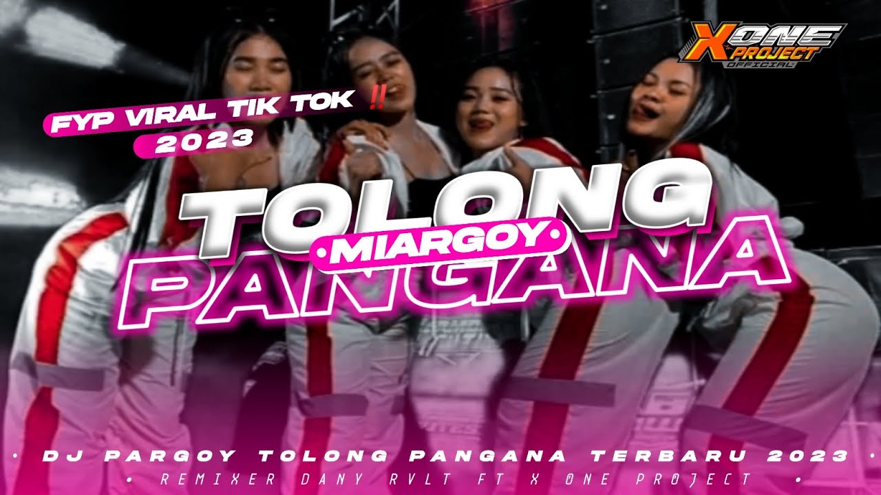 FYP VIRAL TIK TOK • Dj tolong pangana pargoy bass horeg • 2023‼️by X ONE PROJECT • new‼️