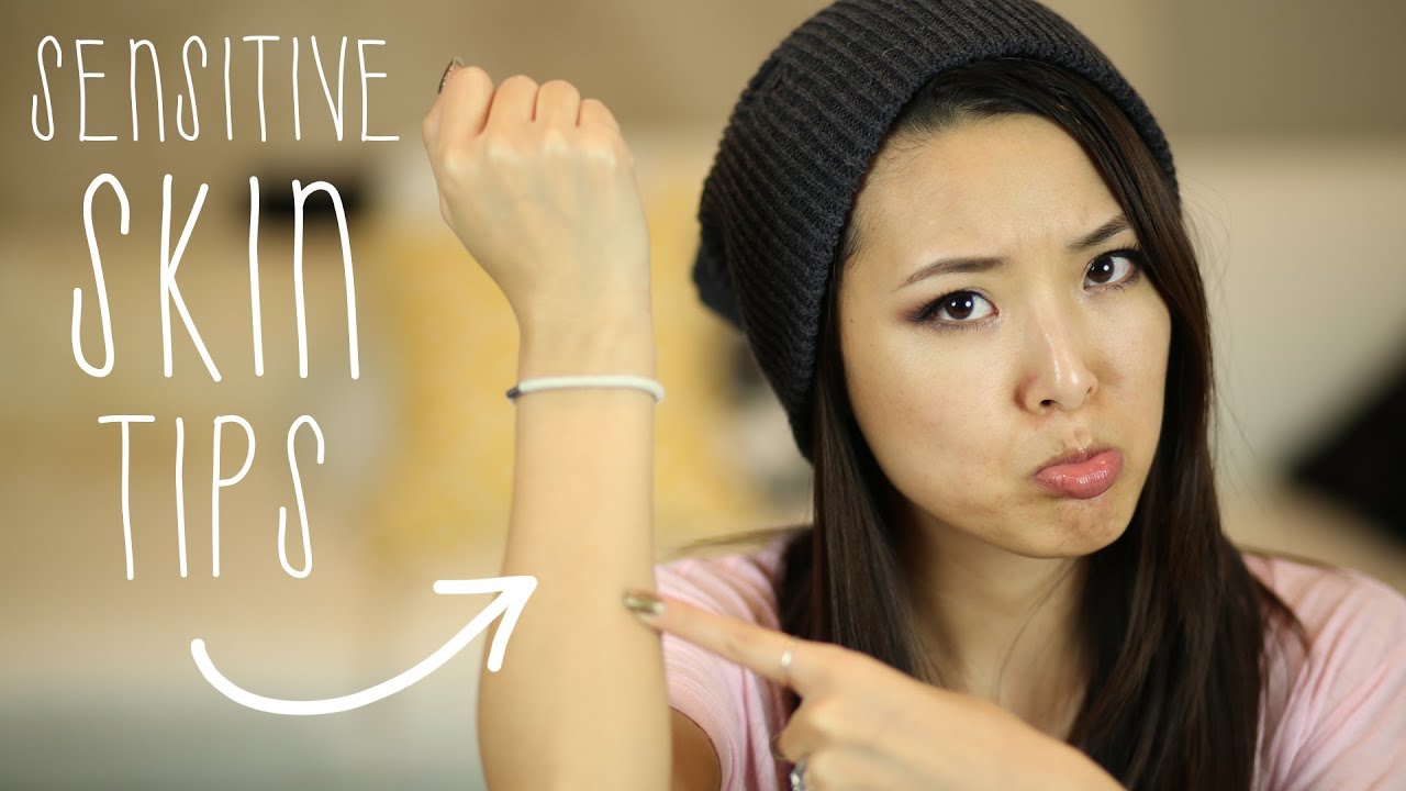 SENSITIVE SKIN: Tips & My Story