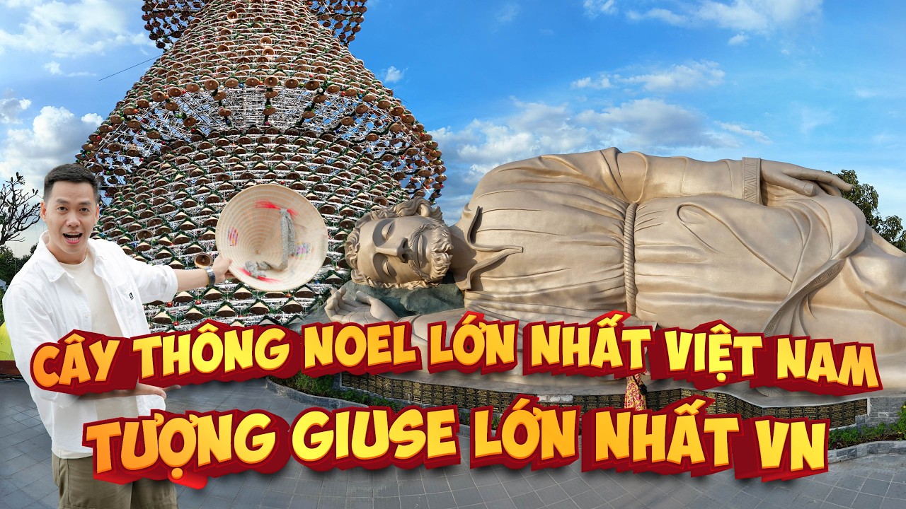 Cây thông noel bằng nón lá lớn nhất Việt Nam, tượng thánh Giuse lớn nhất Việt Nam tại Đồng Nai