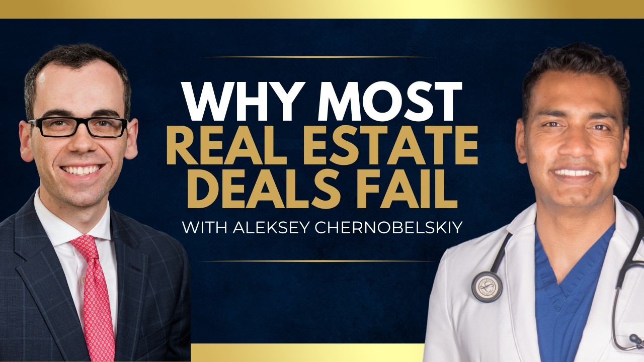 The Real Estate Deal System Is Broken—Here’s the Fix with Aleksey Chernobelskiy