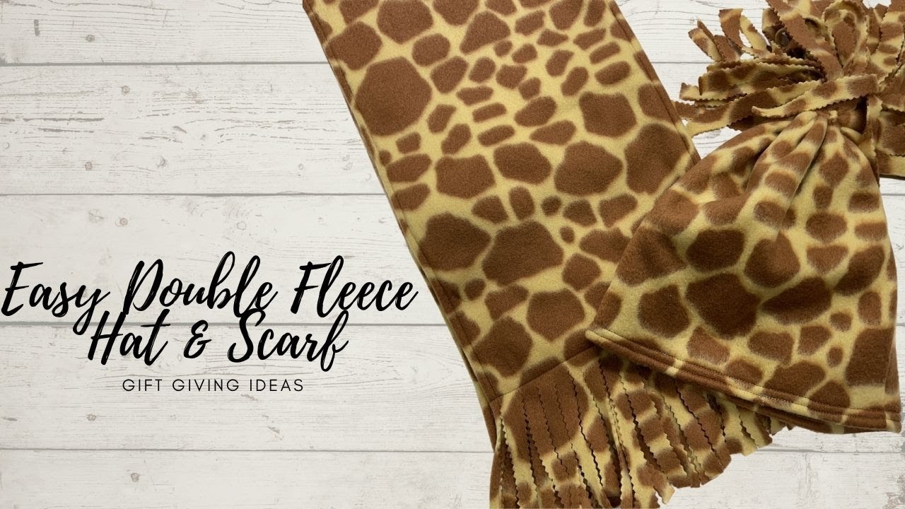 EASY DOUBLE FLEECE HAT AND SCARF