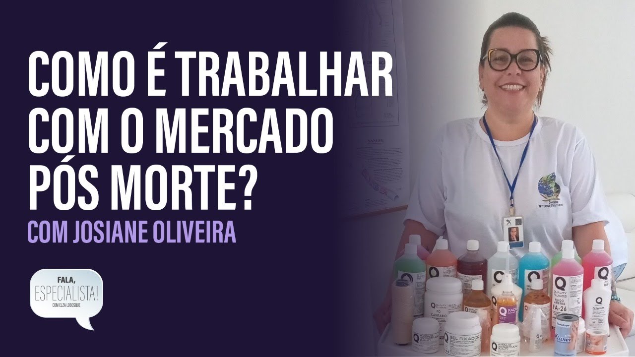 Tanatopraxia - A profissão que prepara cadáveres para funerais - Fala, Especialista